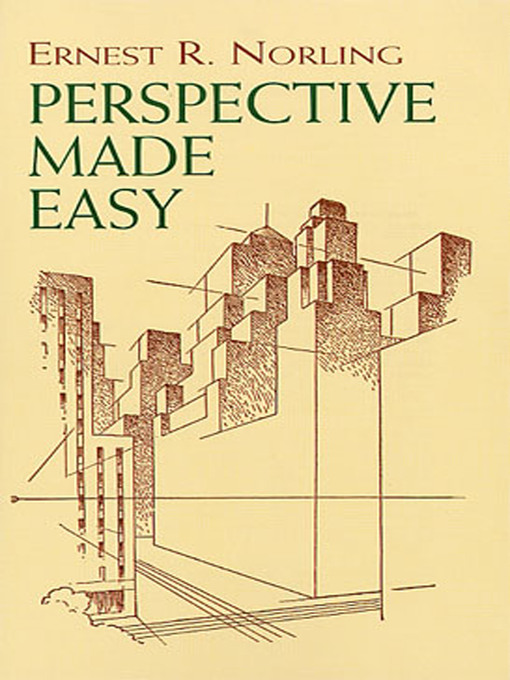 Title details for Perspective Made Easy by Ernest R. Norling - Available